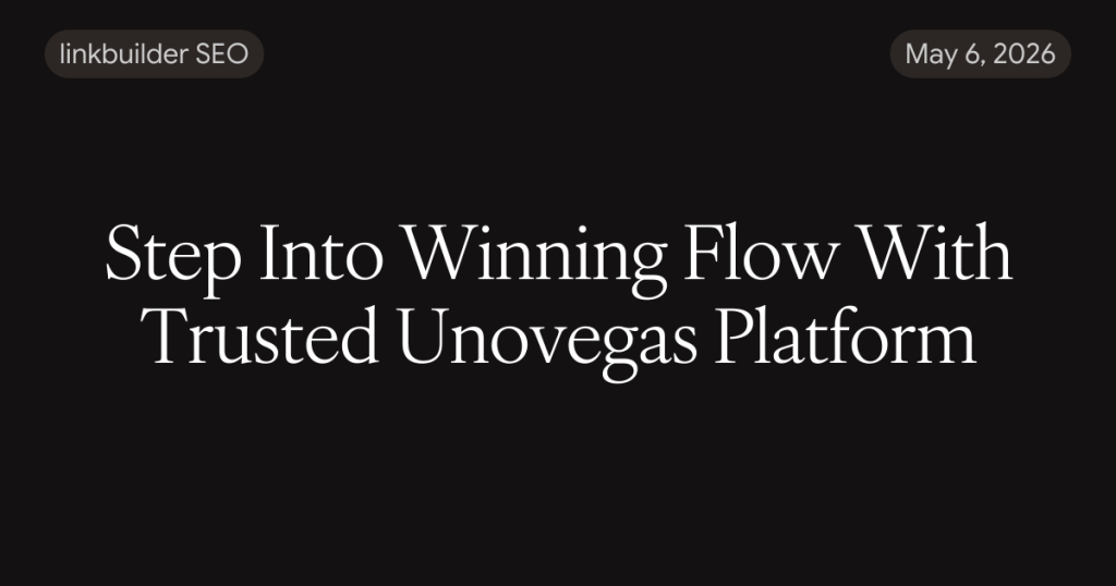 Link Alternatif Unovegas | The Trending Digital Entertainment Platform for Modern Online Gaming